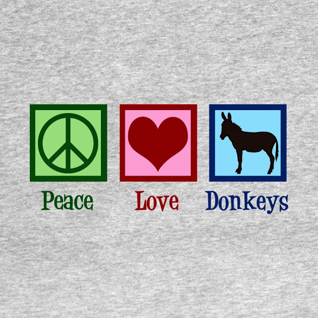 Peace Love Donkeys by epiclovedesigns